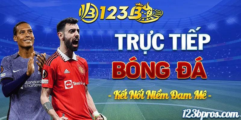 123BPROS - trực tiếp tỷ lệ kèo bóng đá hôm nay